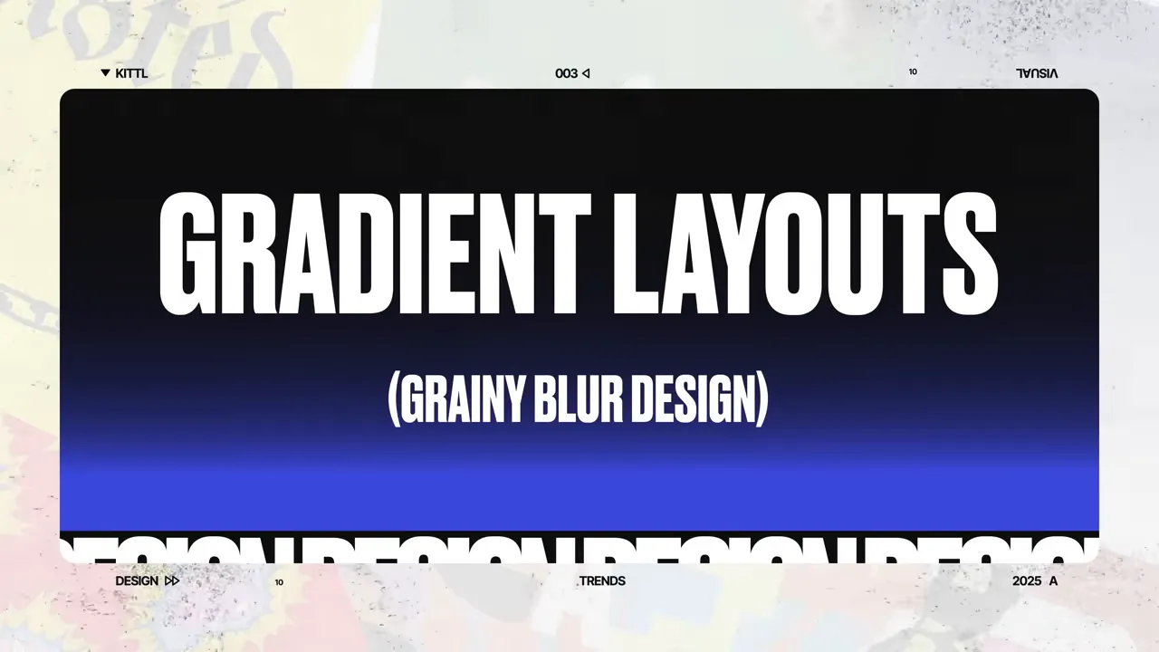 Slide cu titlul 'GRADIENT LAYOUTS (GRAINY BLUR DESIGN)' pe un fundal degrade albastru spre negru.